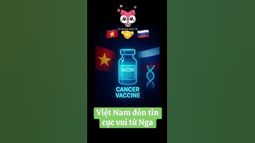 🔥🇻🇳🤝🇷🇺Việt Nam Đón Sóng Công Nghệ Vaccine Ung Thư Từ Nga: Bước Đột Phá Trong Y Tế.