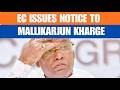EC Issues Notice to Kharge Over Remarks on PM Modi | BJP Complains to Election Commission | News9