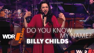 Billy Childs & WDR BIG BAND -  Do You Know My Name? | Konzert