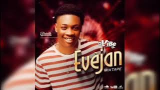 Dj Vibe Evèjan Mixtape 2023 #King#Promo#Music