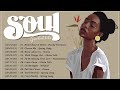 Soul music  relaxing soul music  the best soul music compilation in 2024