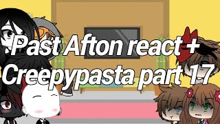 Past Afton react + creepypasta part 17(Original)