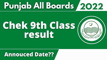 9th Class Result 2022 All Punjab Board - 9th Result Annouced Date