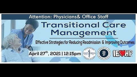 Transitional Care Management: Effective Strategies for Reducing Readmission & Improving Outcomes