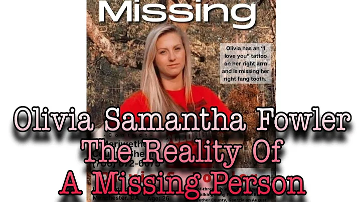 Olivia Samantha Fowler The Reality Of A Missing Pe...