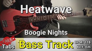 Heatwave - Boogie Nights (Bass Track) Tabs