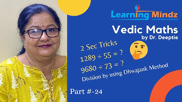Vedic Maths – Part 24 Division by using Dhwajank Method