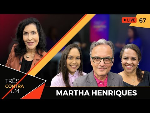 Martha Henriques, diretora admin. do Grupo IMNE X Taysa Assis X Simone Fraga | Três Contra Um #67