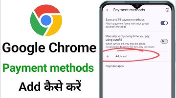 Google Chrome Browser Me Payment Methods Add Kaise Kare | How To Add Payment Method In Google chrome