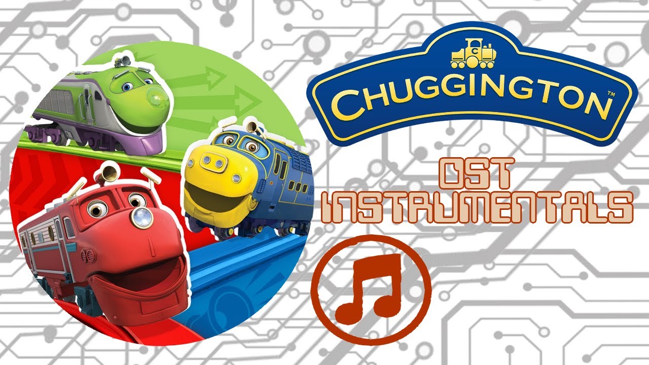 Chuggington Instrumental OST Collection