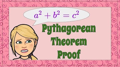 Proof of The Pythagorean Theorem | 8.G.B.6 💗