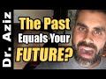 The Past Does Not Equal The Future!