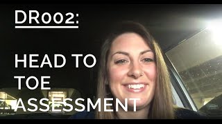 DR002: Nursing Head to Toe Physical Assessment Video