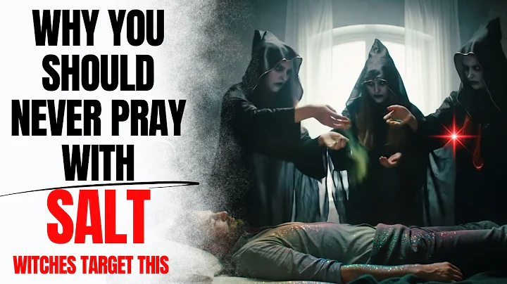 WHY You SHOULD NEVER PRAY WITH SALT (WITCHES ATTACK THIS)