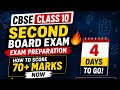 CBSE Class10 Second Board Exam🔥Exam Preparation |How to score 70 + marks now. Don't miss the end✌️