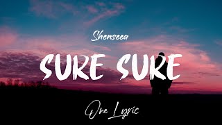 Shenseea - Sure Sure (Lyrics) | One Lyric