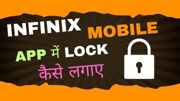 Infinix Mobile Me App Lock Kaise Kare || Infinix Mobile Se App Me Password Kaise Lagaye