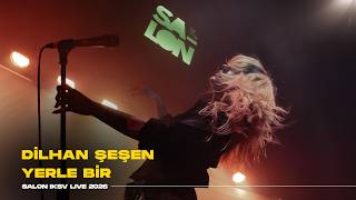 Dilhan Şeşen - Yerle Bi̇r (Salon İksv 2026)