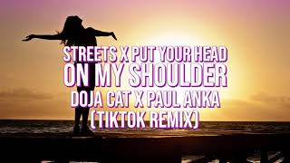 Streets X Put Your Head On My Shoulder (TikTok Remix) / Doja Cat / Paul Anka Resimi