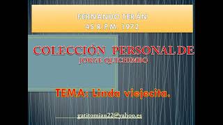 Fernando Teran - Linda Viejecita 45 R.p.m. - 1972