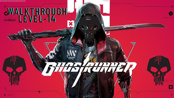 GHOSTRUNNER Walkthrough - Reign in hell [Level 14]