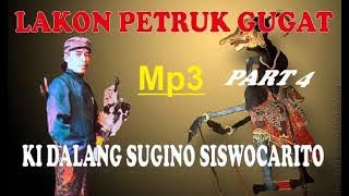 PETRUK GUGAT KI DALANG SUGINO SISWOCARITO#PART 4