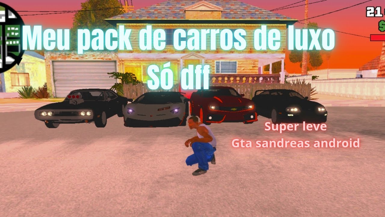 Saiuu meu pack de carros de luxo ( só dff várias cores) super leve [gta sandreas android]