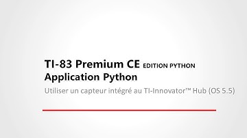 Utiliser un capteur intégré au TI-Innovator™ Hub - TI-83 Premium CE Edition Python