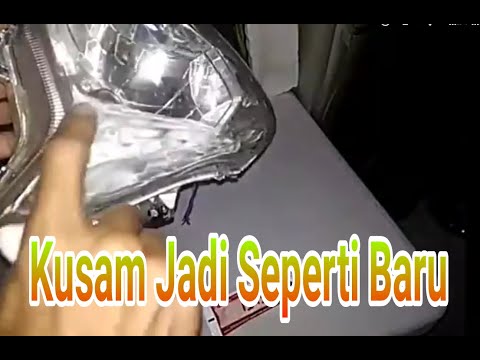 Cara Memperbaiki Mika Headlamp Motor YouTube Cara Memperbaiki Mika Headlamp Motor YouTube