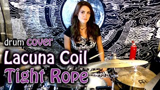 Lacuna Coil - Tight Rope [DRUM COVER]