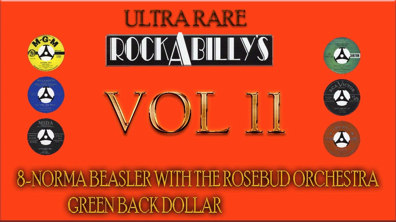 8 NORMA BEASLER WITH THE ROSEBUD ORCHESTRA–GREENBACK DOLLAR