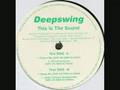 Deepswing - This Is The Sound