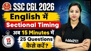 SSC CGL 2026 Sectional Timing | SSC CGL English Syllabus & Exam Strategy | Complete Details