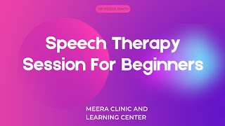 Speech Therapy Session at Home-   for Beginners..( Part 1)