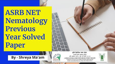 ASRB NET Nematology Previous Year Solved Paper 2019|ICAR JRF, SRF, ARS NET Exam|Agriculture & GK
