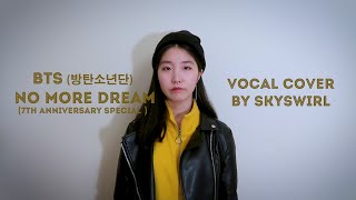 [ENG SUB] BTS (방탄소년단) - No More Dream Vocal Cover {HAPPY 7TH BIRTHDAY}