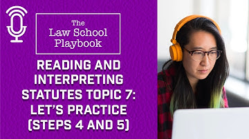 Reading and Interpreting Statutes: Topic 7 - Let