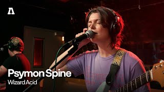 Psymon Spine - Wizard Acid | Audiotree Live