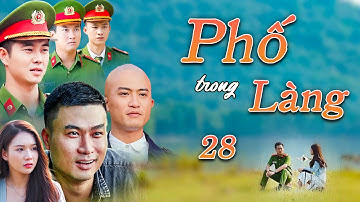 Phố Trong Làng - Tập 28 | Phim Tình cảm VTV hay nhất | Phim tâm lý xã hội 2025