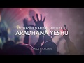 Aradhana yeshu lyrics  chords by enthroned music ministries