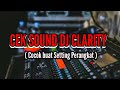 CEK SOUND DJ CLARITY ( Cocok buat Setting Perangkat )