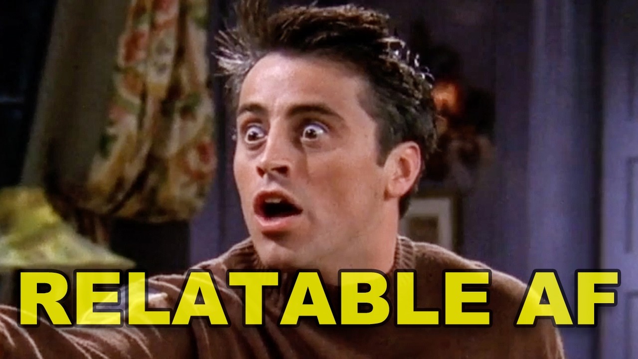 Joey Being the Most Relatable Character on Friends