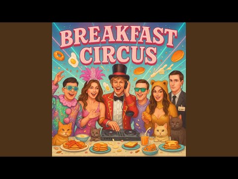The Breakfast Circus