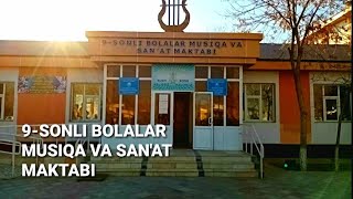 9-SONLI BOLALAR MUSIQA VA SAN'AT MAKTABI