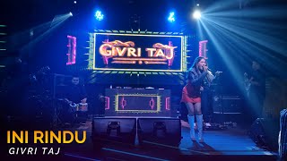 Givri Taj - Ini Rindu (live) at Onfire - Tanjung Pinang