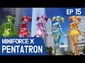 Miniforcex pentatron ep15 the swag five