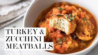 Turkey and zucchini meatballs in tomato sauce | cravings journal