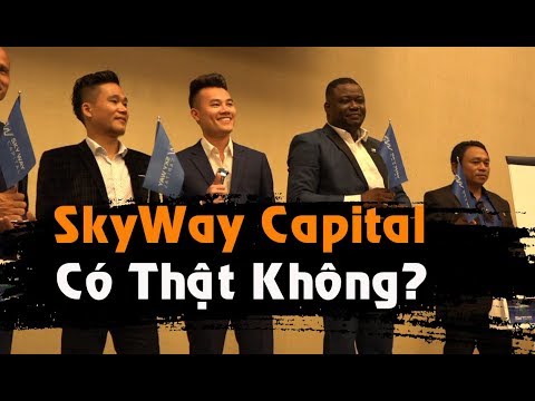 SkyWay Capital Có Phải Là Quỹ Huy Động Vốn? ???