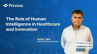 The Role of Human Intelligence in Healthcare and Innovation
