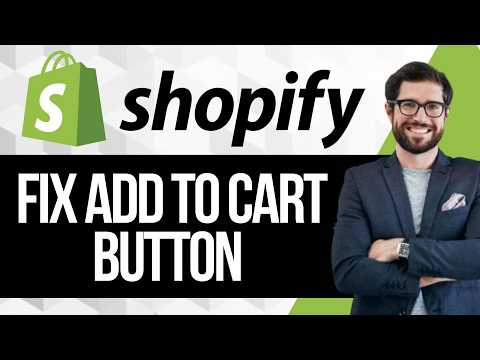How to Fix Shopify Add To Cart Button Not Working Error